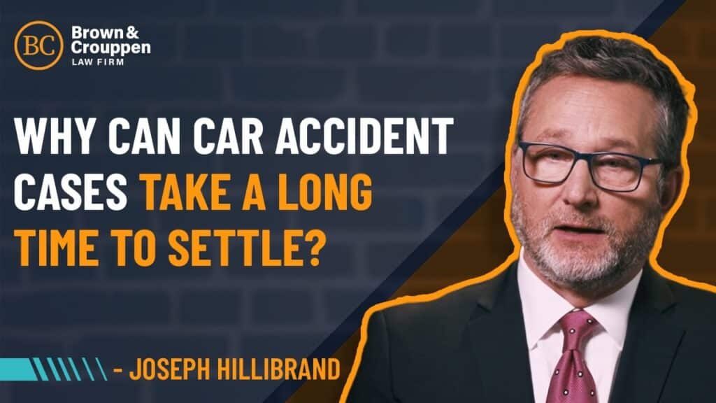 Attorney Joe Hillebrand on why car accident cases take long to settle